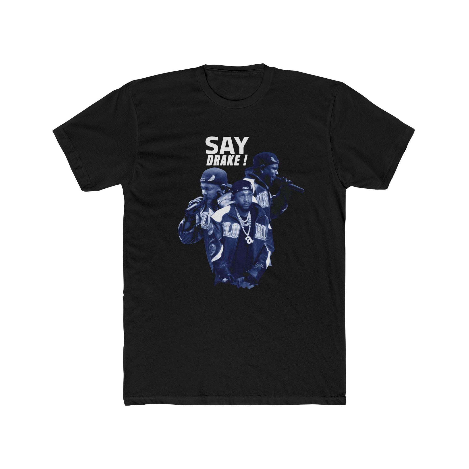 Say Drake! Unisex Cotton Crew Tee - Music Lover's Graphic Tee - ShopWithusMarket