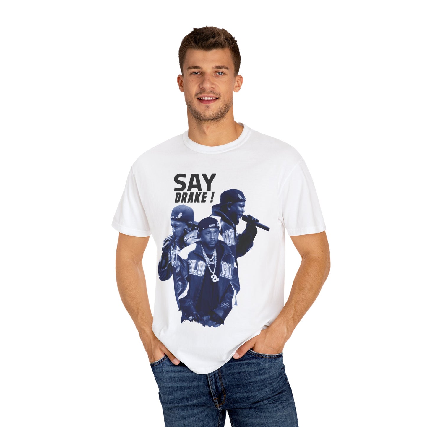 Unisex Garment-Dyed T-Shirt - "Say Drake!" Hip-Hop Streetwear Tee - ShopWithusMarket