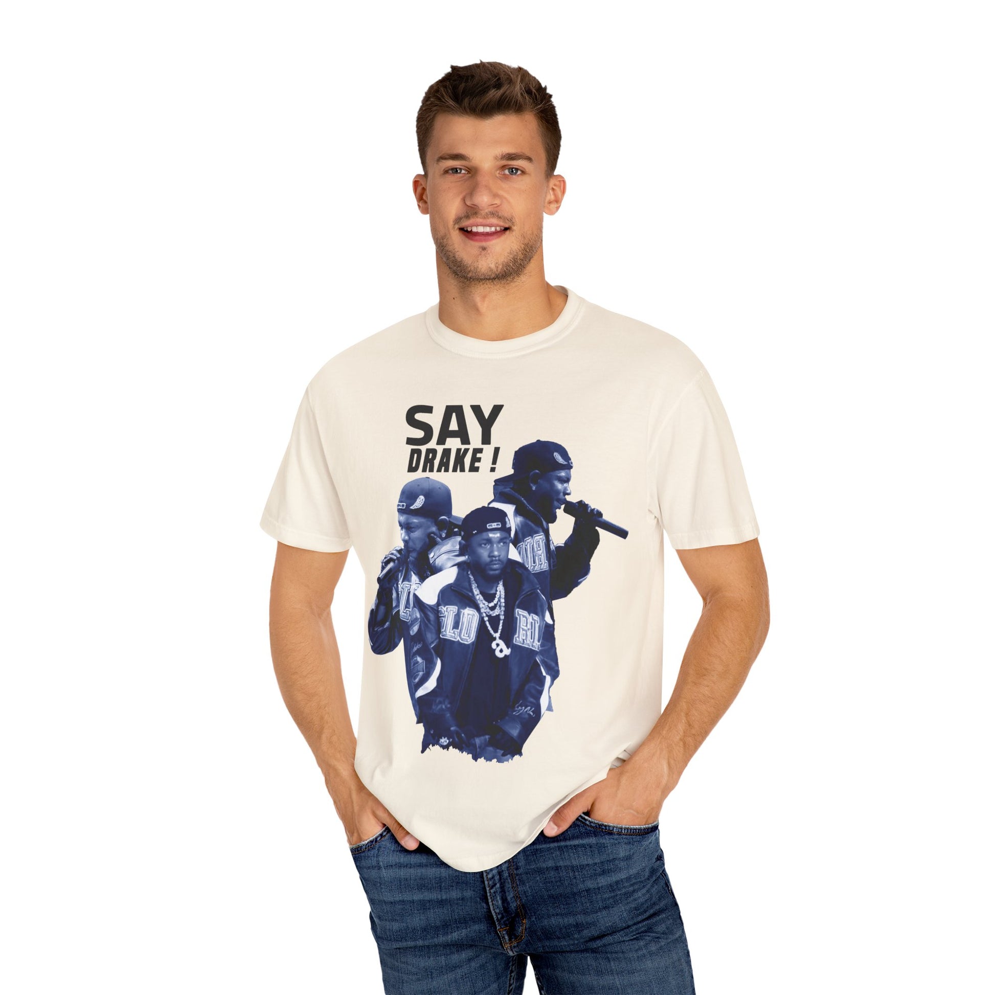 Unisex Garment-Dyed T-Shirt - "Say Drake!" Hip-Hop Streetwear Tee - ShopWithusMarket