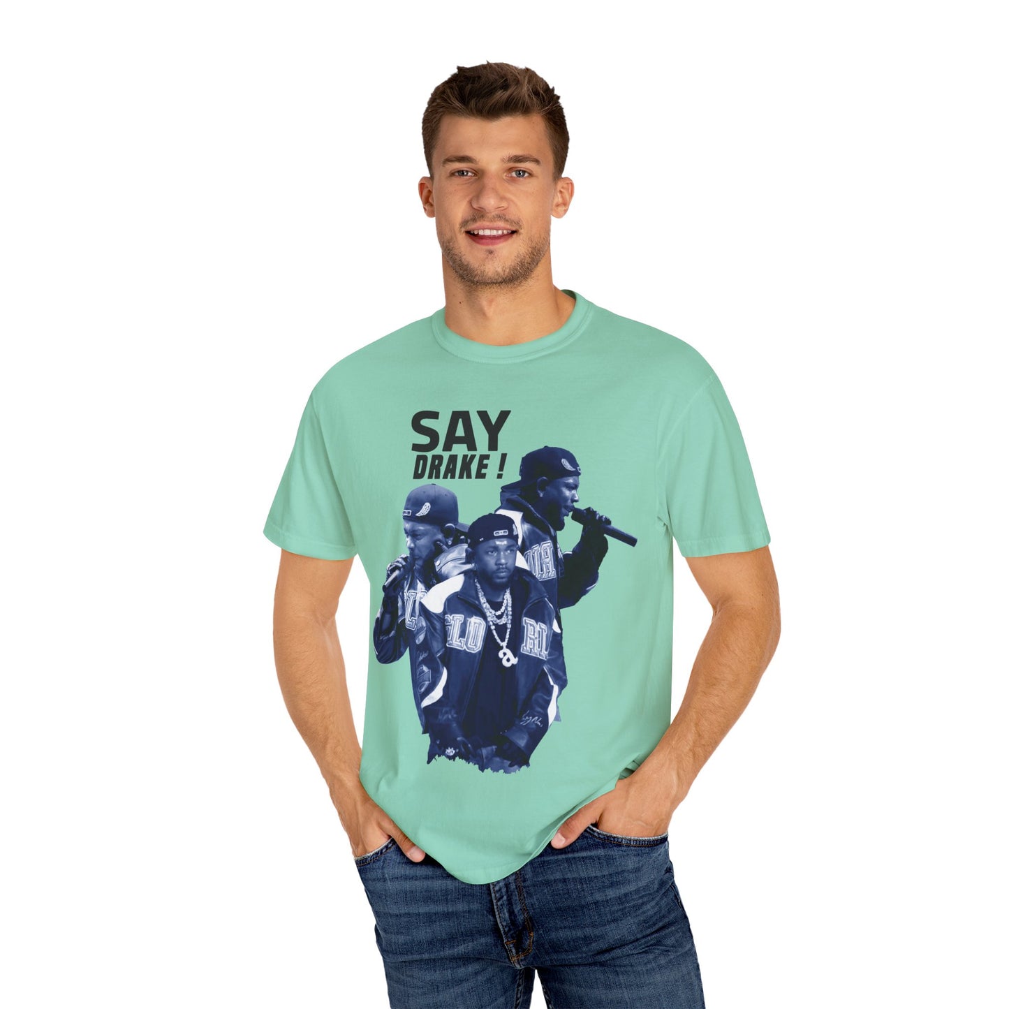 Unisex Garment-Dyed T-Shirt - "Say Drake!" Hip-Hop Streetwear Tee - ShopWithusMarket